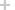 Gray plus sign